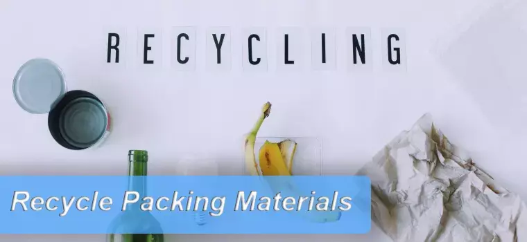 Recycle Packing Materials