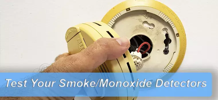 Test Your Smoke and Monoxide Detectors