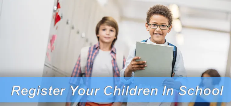 Register Your Children In School